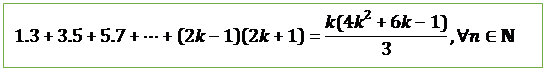 Text Box: 1.3+3.5+5.7+⋯+(2k-1)(2k+1)=(k(4k^2+6k-1))/3,∀n∈N
