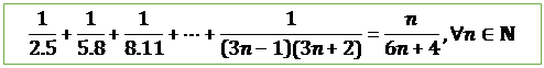 Text Box: 1/2.5+1/5.8+1/8.11+⋯+1/((3n-1)(3n+2))=n/(6n+4),∀n∈N